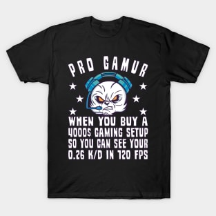 Gamer Gaming Progamer Setup Game Gambling FPS T-Shirt